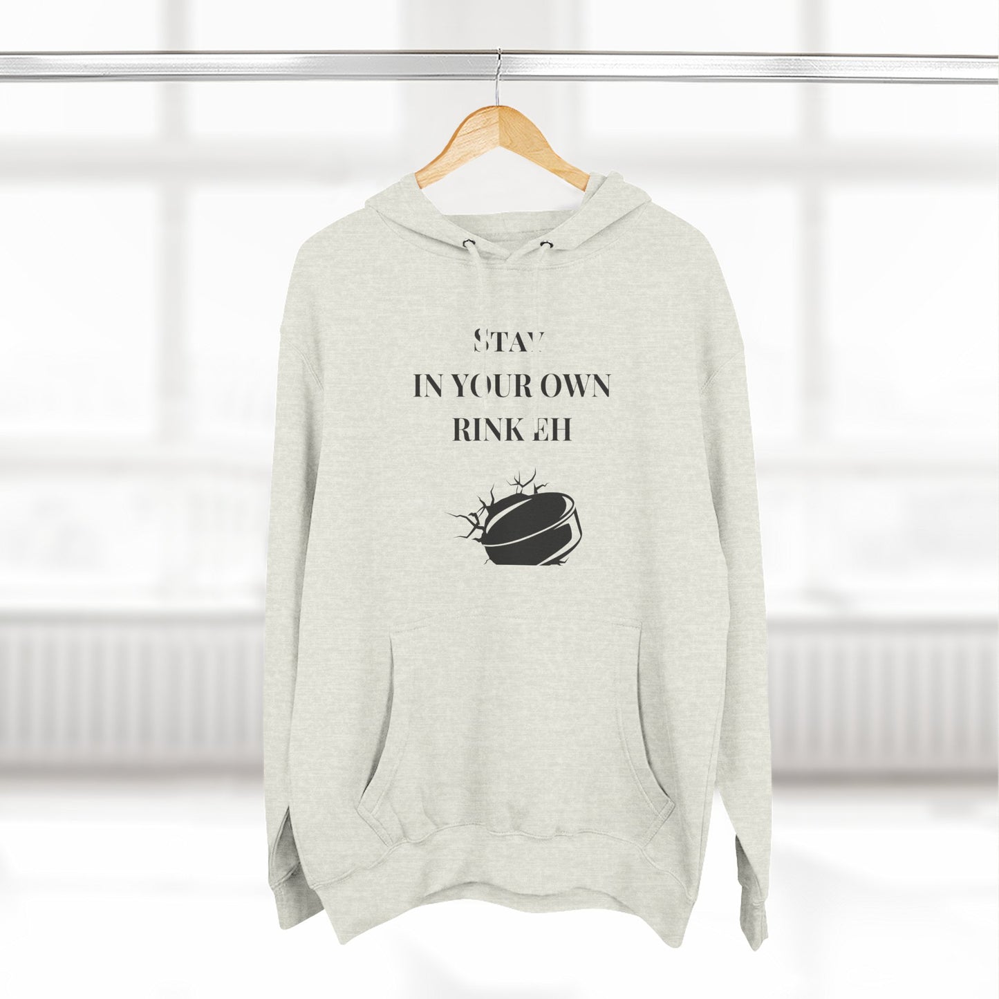 Stay in Your Own Rink Eh Canadian Pride Hoodie - Perfect for Hockey Season and Expressing Canadian Attitude