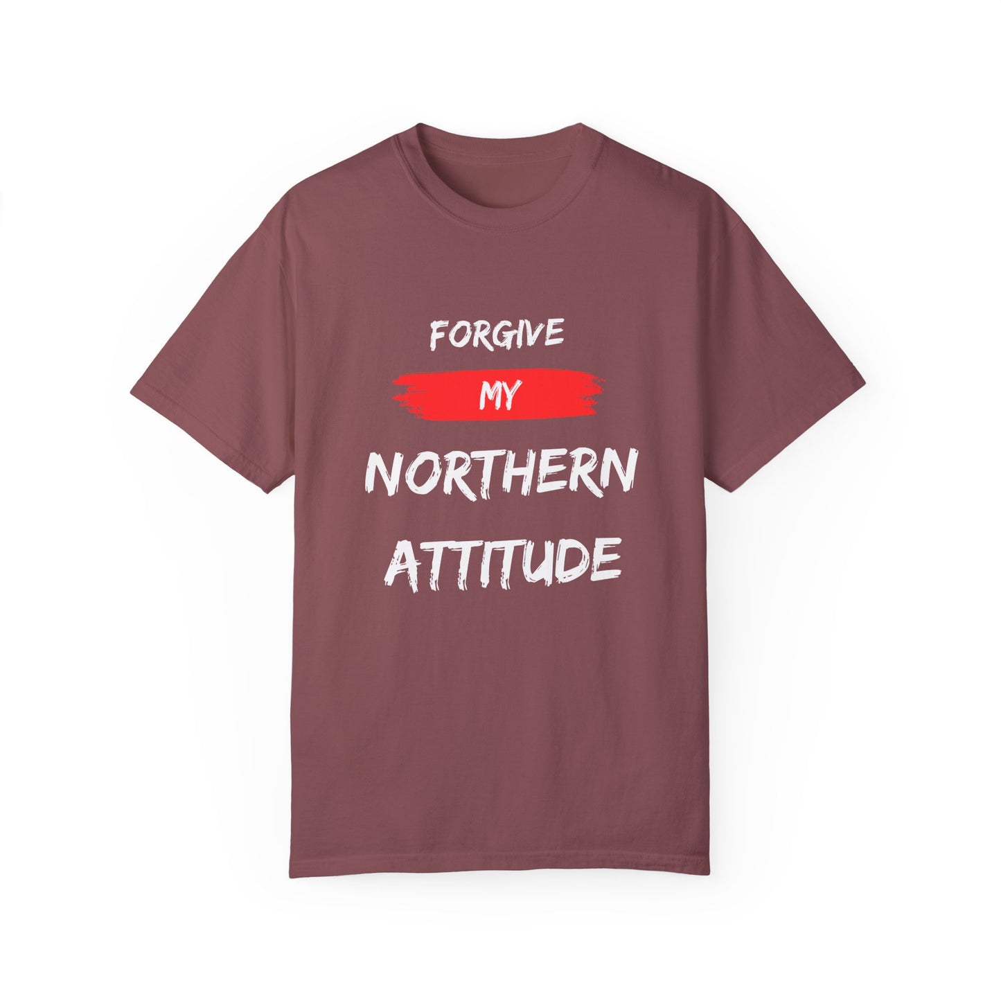 Forgive My Northern Attitude Canadian Pride T-Shirt