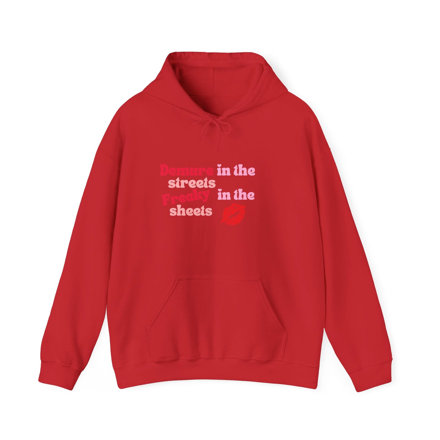 Demure in the Streets, Freaky in the Sheets Hoodie | Fun Unisex Sweatshirt for Confident Expression