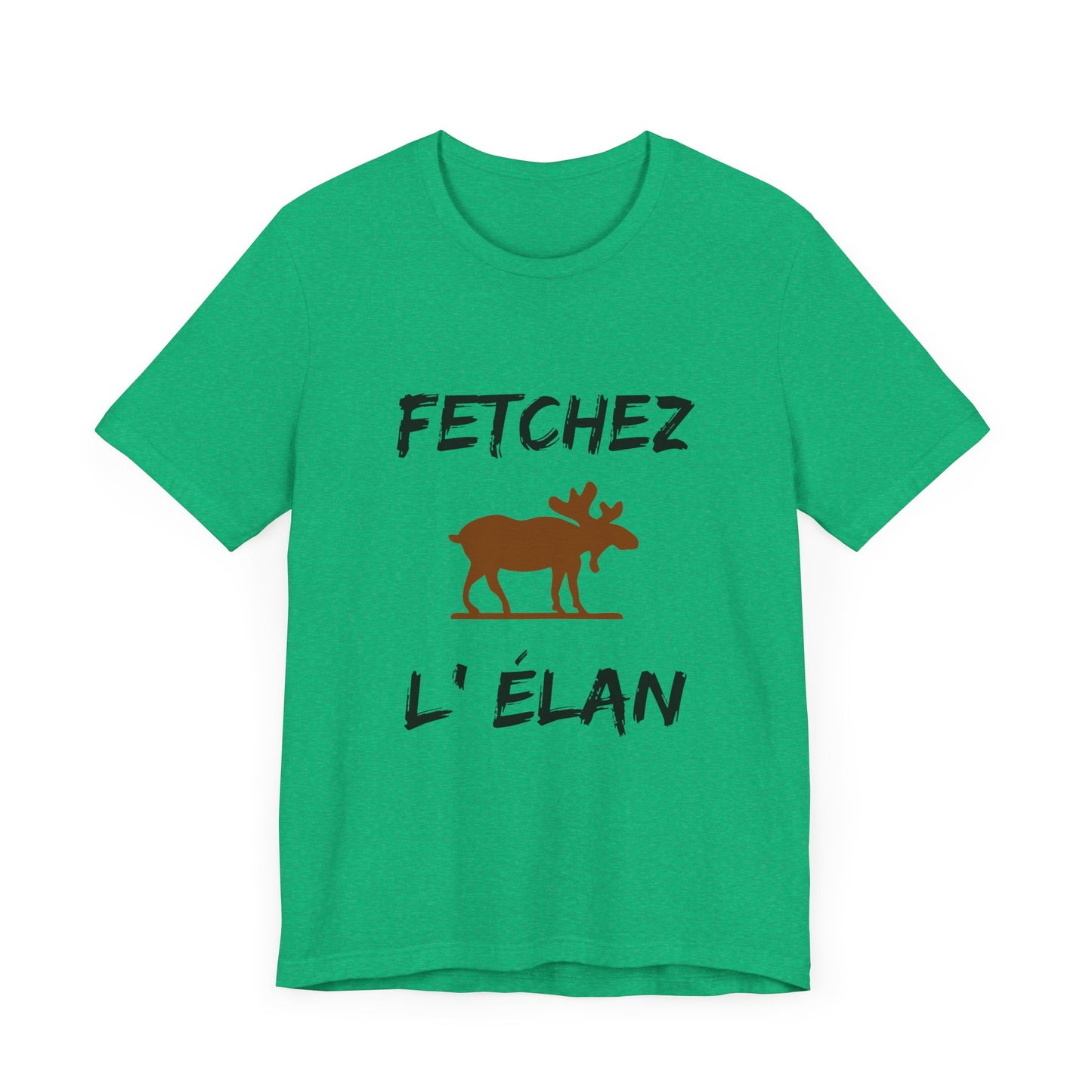 Funny Fetchez L'Elan T-Shirt - Canadian Humor & Pride Tee