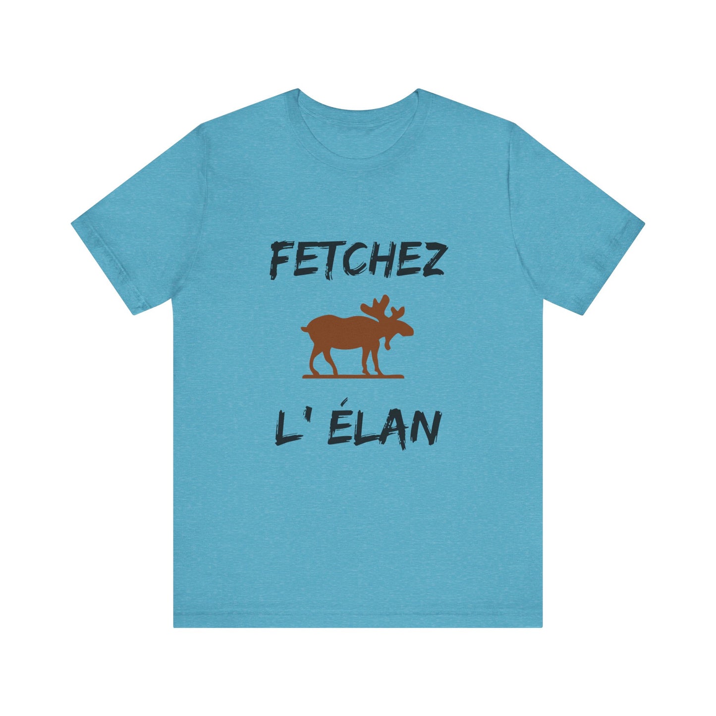 Funny Fetchez L'Elan T-Shirt - Canadian Humor & Pride Tee