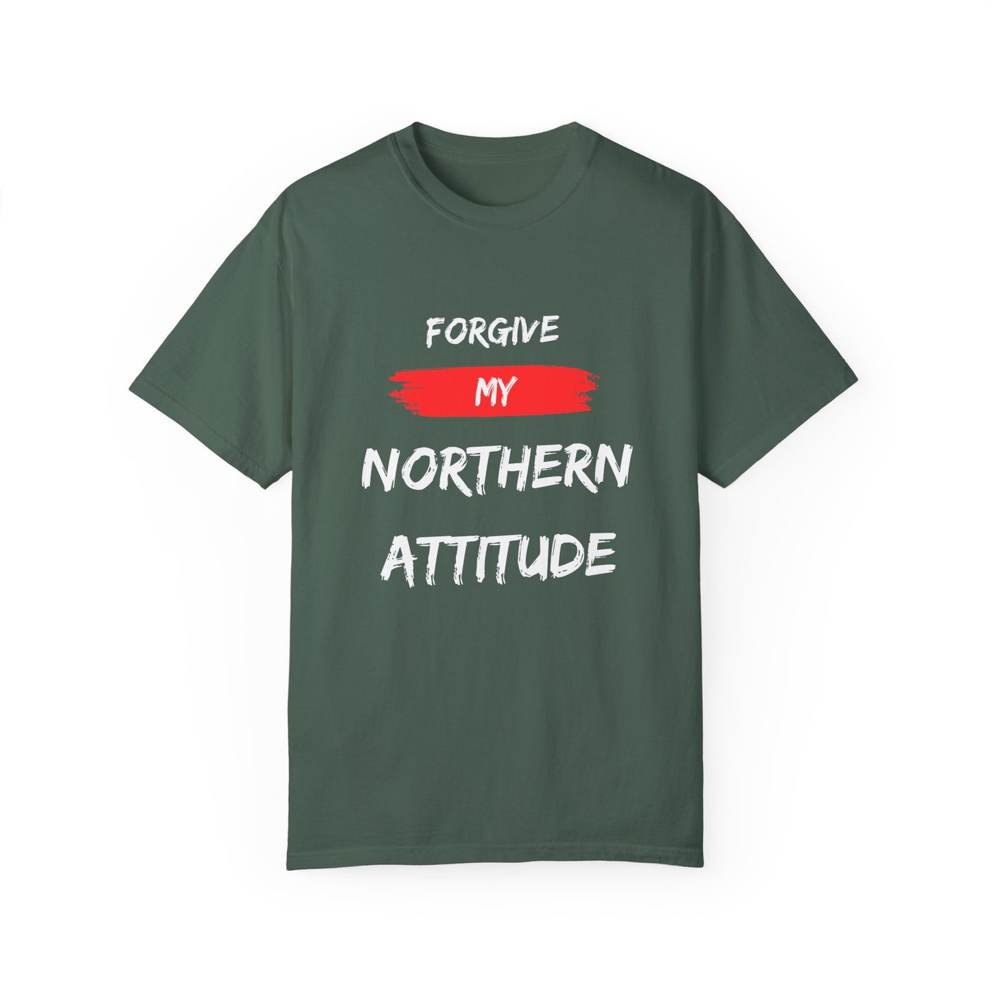 Forgive My Northern Attitude Canadian Pride T-Shirt