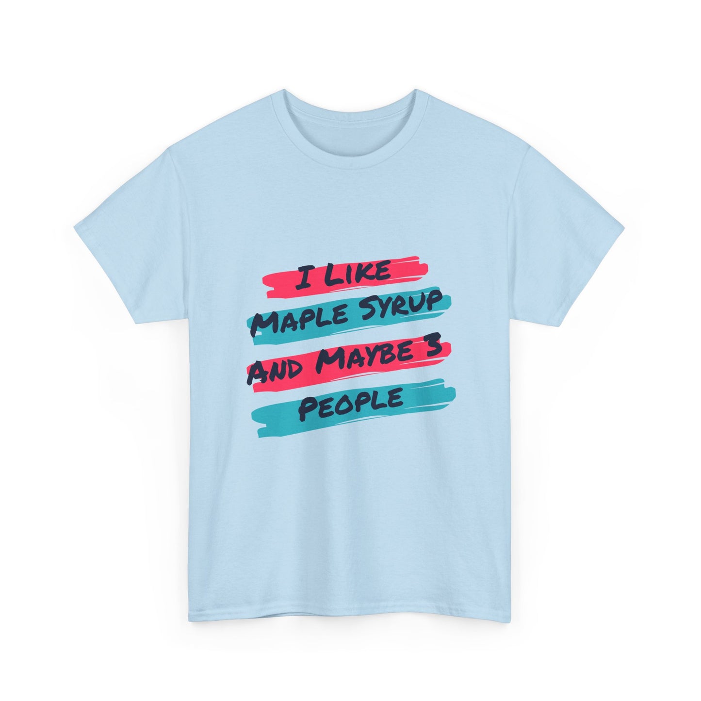 Funny Maple Syrup Tee, Perfect for Food Lovers, Casual Wear, Gifts for Friends, Birthday Celebrations, Unisex Heavy Cotton Tee