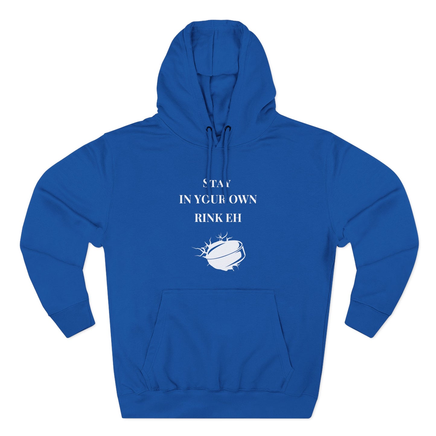 Stay in Your Own Rink Eh Canadian Pride Hoodie - Perfect for Hockey Season and Expressing Canadian Attitude
