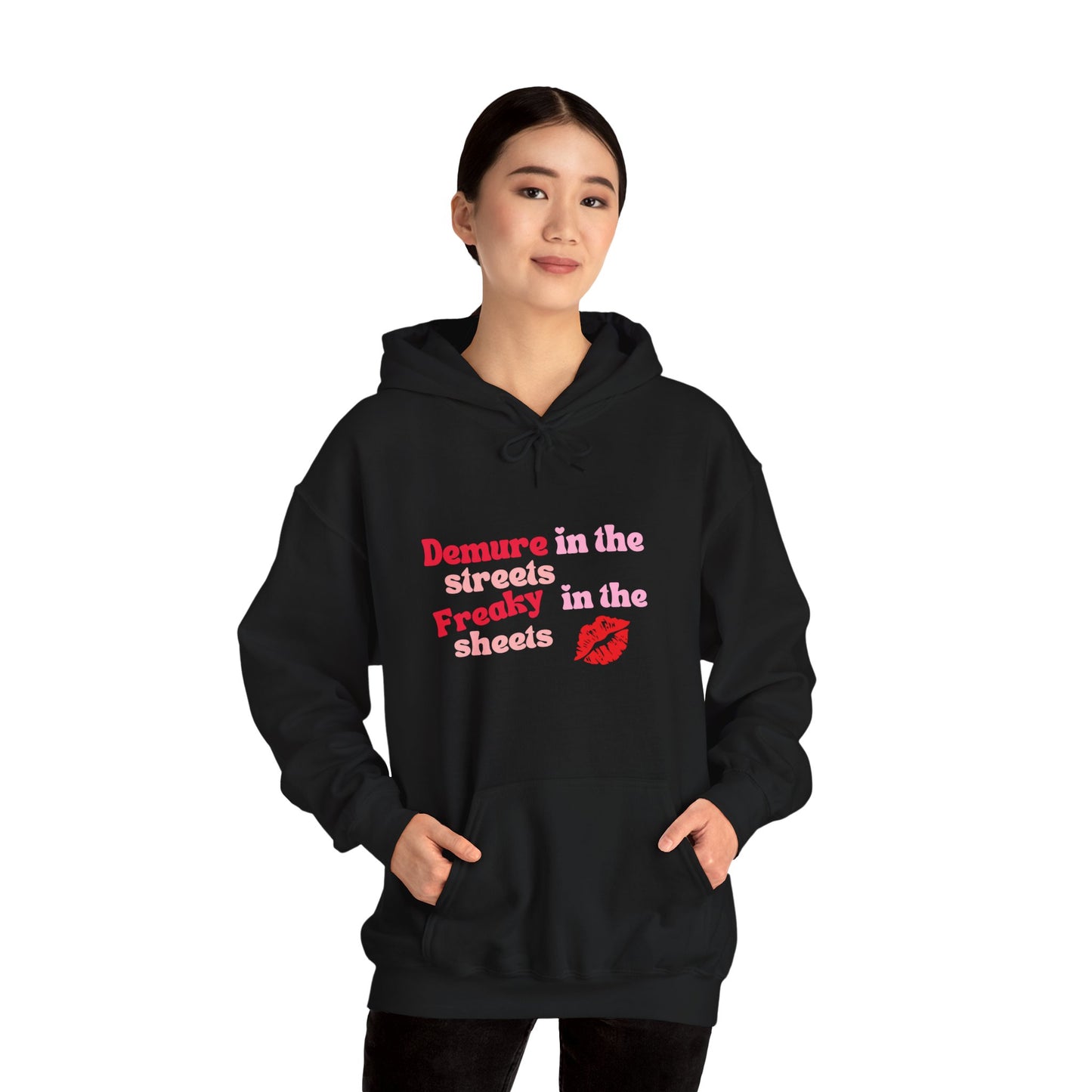 Demure in the Streets, Freaky in the Sheets Hoodie | Fun Unisex Sweatshirt for Confident Expression