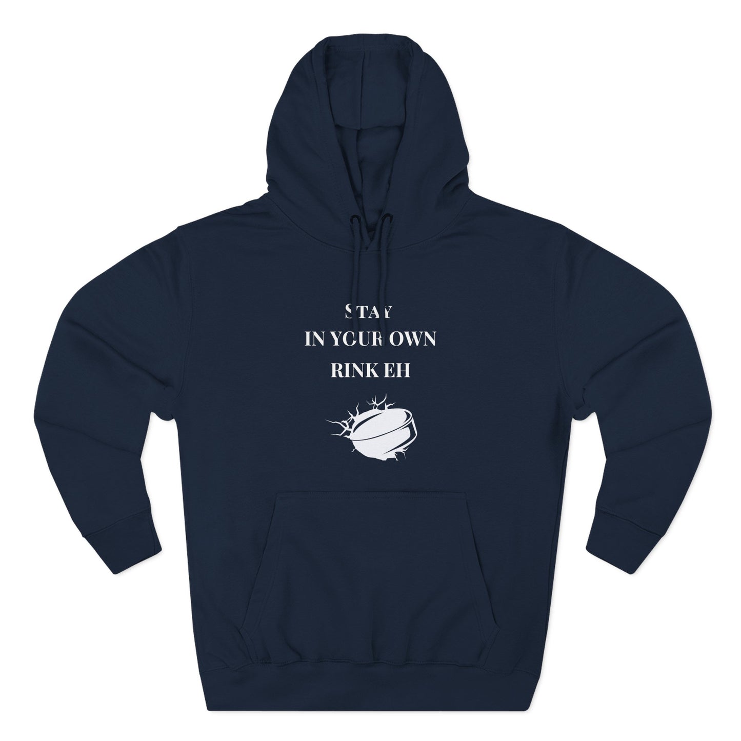 Stay in Your Own Rink Eh Canadian Pride Hoodie - Perfect for Hockey Season and Expressing Canadian Attitude